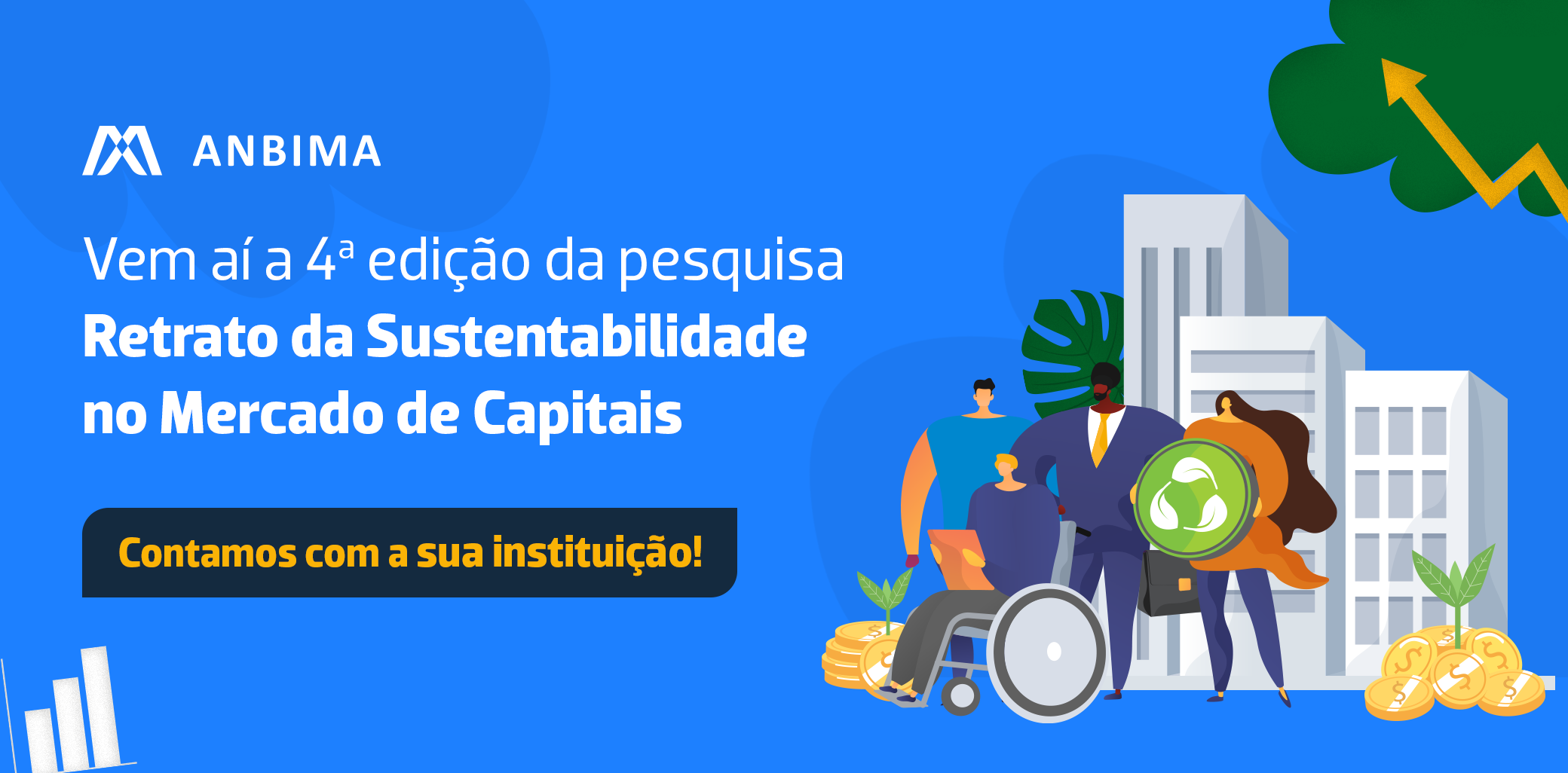 Início da 4ª pesquisa de sustentabilidade